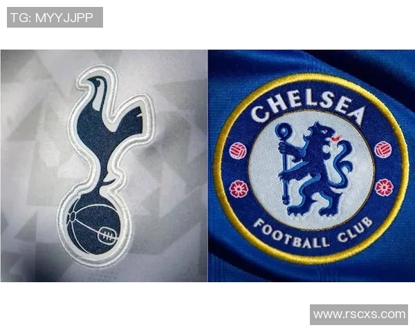 切尔西与热刺对决谁能笑到最后赛前分析与预测